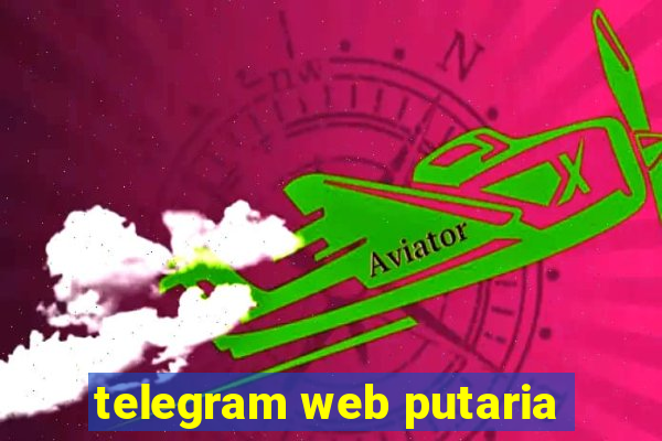 telegram web putaria